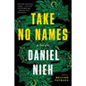 Take No Names