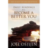 Daily Readings from Become a Better You: 90 Devotions for Improving Your Life Every Day