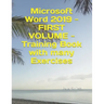 Microsoft Word 2019 - FIRST VOLUME - Training Book with many Exercises
