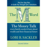 The M Word: The Money Talk Every Family Needs to Have About Wealth and Their Financial Future - SECOND EDITION