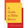 A Guide to Bible Basics