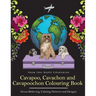 Cavapoo, Cavachon and Cavapoochon Colouring Book: Fun Cavapoo, Cavachon and Cavapoochon Coloring Book for Adults and Kids 10+