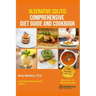 Ulcerative Colitis Comprehensive Diet Guide and Cookbook