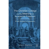 The Christian College and the Meaning of Academic Freedom: Truth-Seeking in Community
