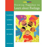 Drawing Together to Learn about Feelings