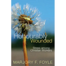 Honourably Wounded: Stress Among Christian Workers
