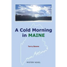 A Cold Morning in MAINE