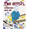 Two Artists, Grandad and Me