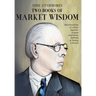 Jesse Livermore's Two Books of Market Wisdom: Reminiscences of a Stock Operator & Jesse Livermore's Methods of Trading in Stocks