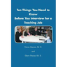 Ten Things You Need to Know Before You Interview for a Teaching Job