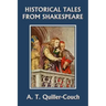 Historical Tales from Shakespeare (Yesterday's Classics)