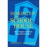 Shaking Up the Schoolhouse: How to Support and Sustain Educational Innovation