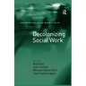 Decolonizing Social Work