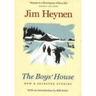 The Boys' House: New & Selected Stories