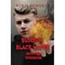 Blood in Black Water: Book One: Dissension