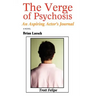 The Verge of Psychosis: An Aspiring Actor's Journal