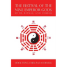 The Festival of the Nine Emperor Gods: Myth, Ritual, and Symbol