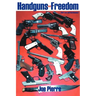 Handguns and Freedom: ...Their Care and Maintenance