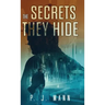 The Secrets they Hide: A Commissario Scala mystery