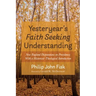 Yesteryear's Faith Seeking Understanding: New England Disputations on Providence; With a Historical-Theological Introduction