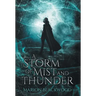 A Storm of Mist and Thunder