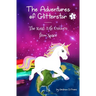 The Adventures of Glitterstar #1: The Real-Life Unicorn from Space