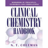 Clinical Chemistry Handbook: Workbook of Principles, Techniques and Correlations
