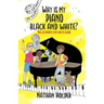 Why Is My Piano Black and White?: The Ultimate Fun Facts Guide