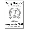 Tang Soo Do The Complete Story