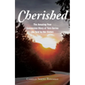 Cherished: The Amazing True Conversion Story of Tara Serino (As Told by Her Sister)