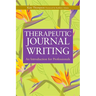 Therapeutic Journal Writing: An Introduction for Professionals