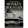 Tales from Monkey Mountain: Stories of the Vietnam War