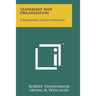 Leadership And Organization: A Behavioral Science Approach