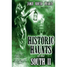 Historic Haunts of the South 2