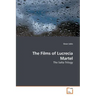 The Films of Lucrecia Martel