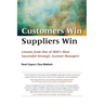 Customers Win, Suppliers Win