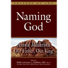 Naming God: Avinu Malkeinu--Our Father, Our King