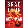 Act of War: A Thriller