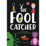 The Fool Catcher