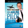 How To Become An Airline Pilot