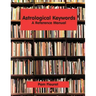 Astrological Keywords: A Reference Manual