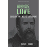 Wondrous Love: God's Love for a World of Lost Sinners