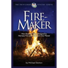 Fire-Maker Book: How Humans Were Designed to Harness Fire and Transform Our Planet