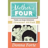 Mother of Four: Triplets and Single Motherhood, Italian Style