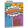 Maximizing the Impact of Comics in Your Library: Graphic Novels, Manga, and More