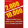 2k to 10k: Writing Faster, Writing Better, and Writing More of What You Love