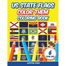 US State Flags - Color Them: Coloring Book 6 Year Old