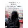 Making of a Salafi Muslim Woman: Paths to Conversion