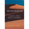 Muhammad: Islam's First Great General