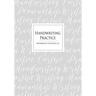 Handwriting Practice Workbook for Adults: Cursive Writing Penmanship Handwriting Workbook for Adults